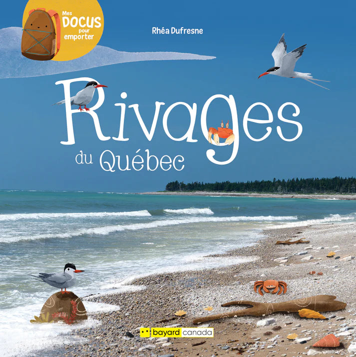 Livre ¨Rivages du Québec¨/ Bayard Canada / Collection Mes docus pour emporter