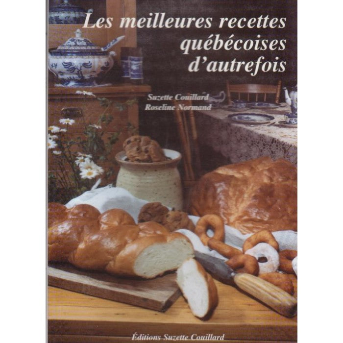 Livre ¨Les meilleures recettes québécoises d'autrefois ¨